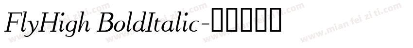 FlyHigh BoldItalic字体转换